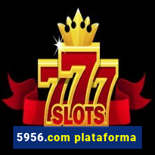 5956.com plataforma